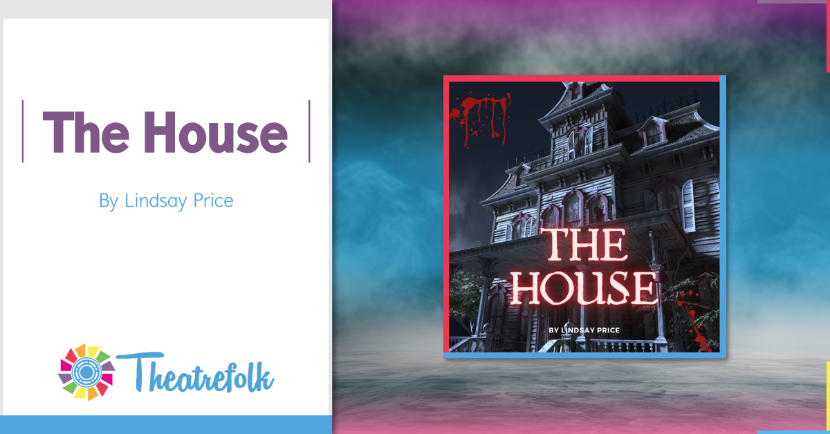 Featured Play - The House