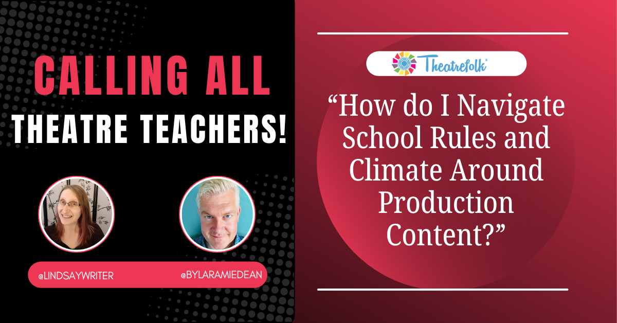 How do I Navigate School Rules and Climate Around Production Content?