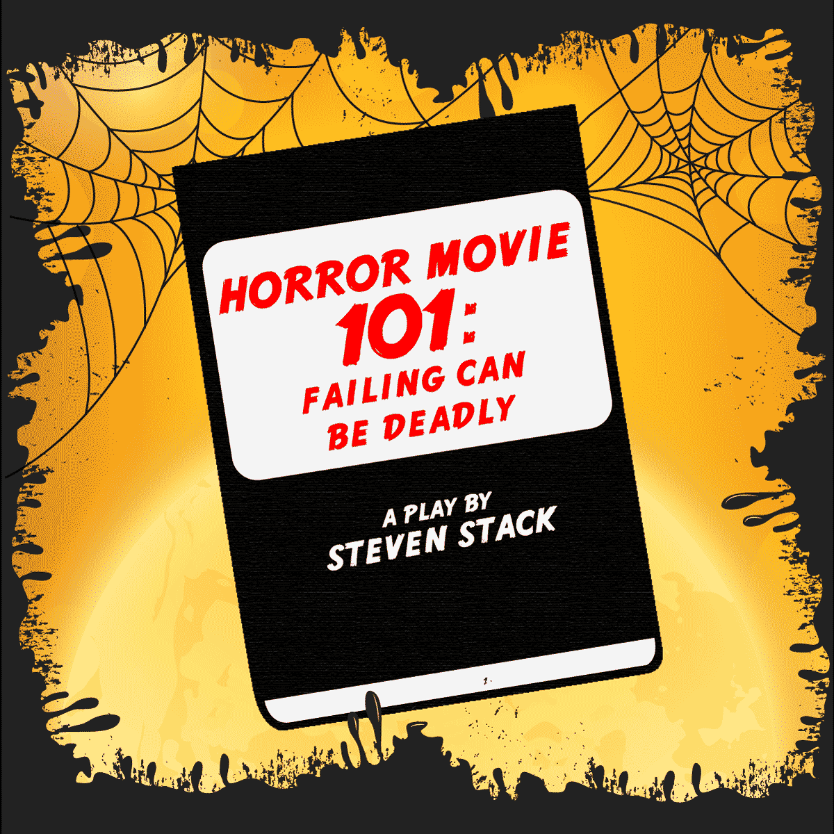 Horror Movie 101: Failing Can Be Deadly by Steven Stack - Shop