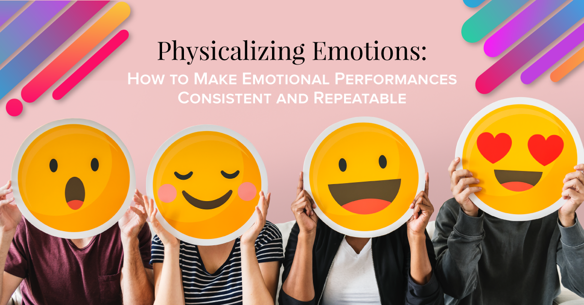 Physicalizing Emotions: How to Make Emotional Performances