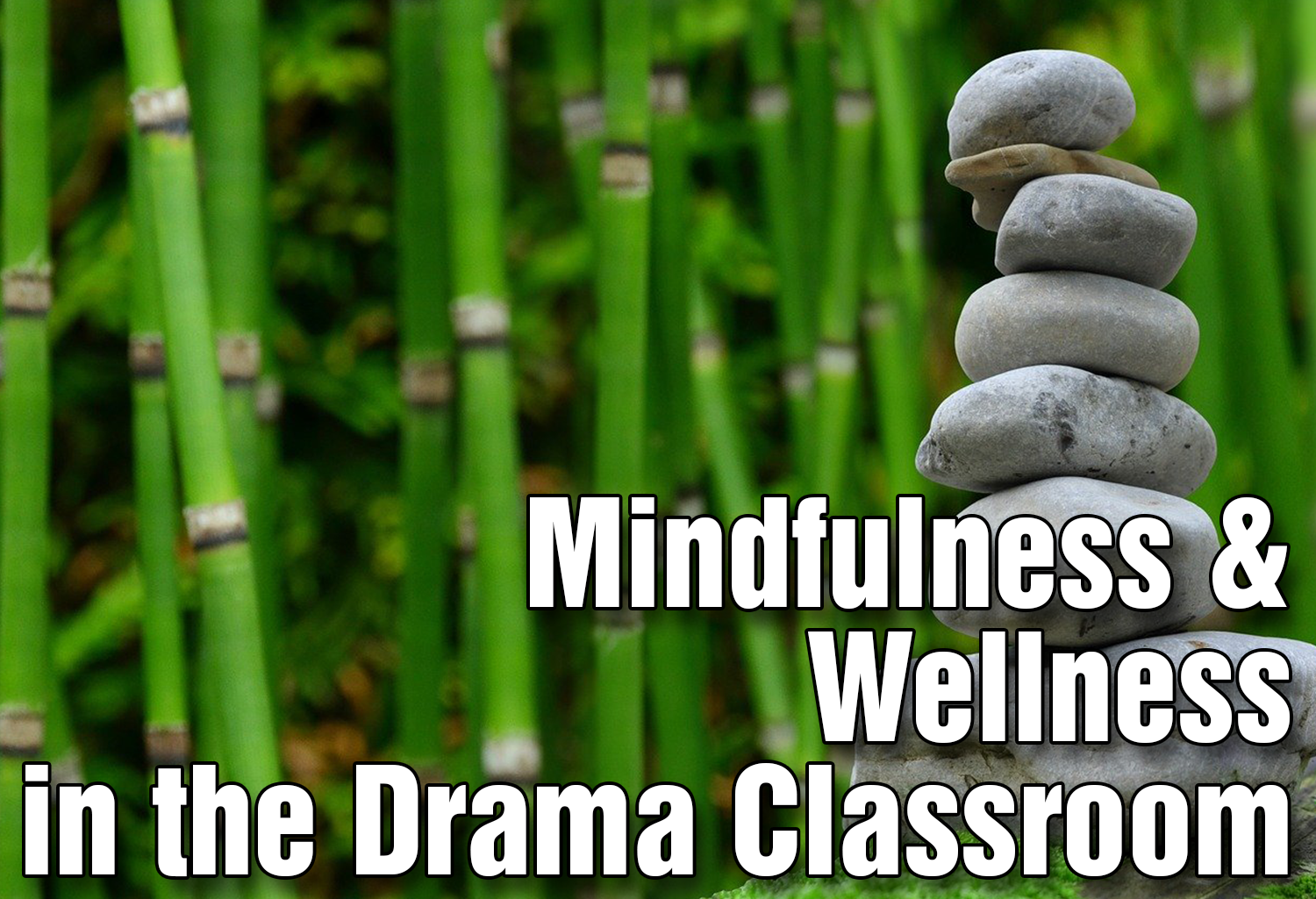 dta-mindfulness-wellness-in-the-drama-classroom