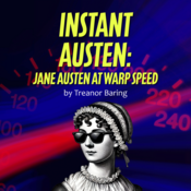 Instant Austen: Jane Austen at Warp Speed by Treanor Baring Play Script